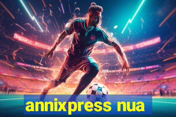 annixpress nua